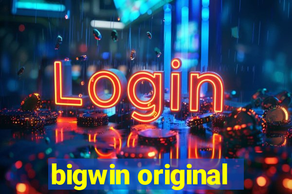 bigwin original